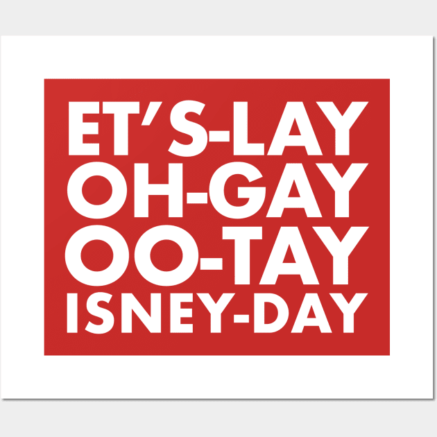 Pig Latin Disnerd Wall Art by PopCultureShirts